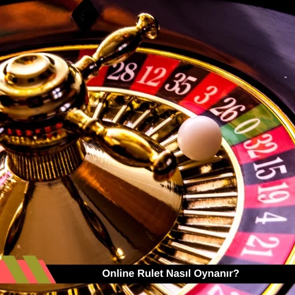Online Rulet Nasıl Oynanır 