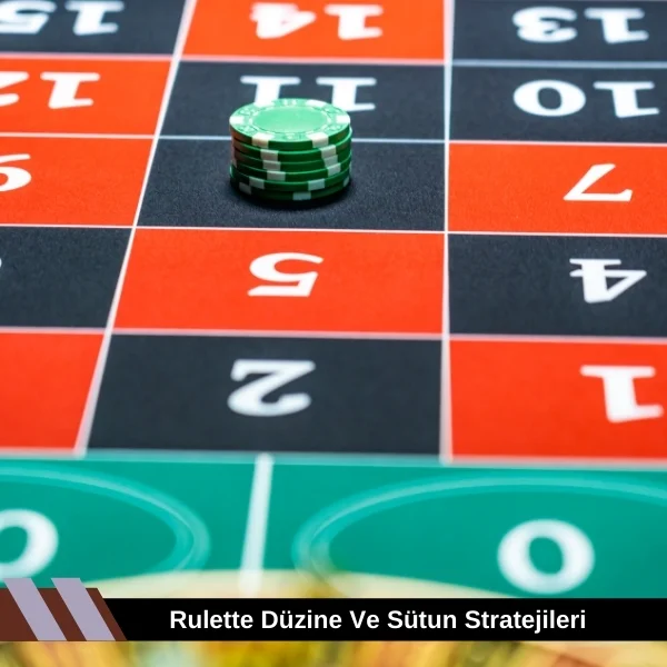 Rulette Düzine Ve Sütun Stratejileri